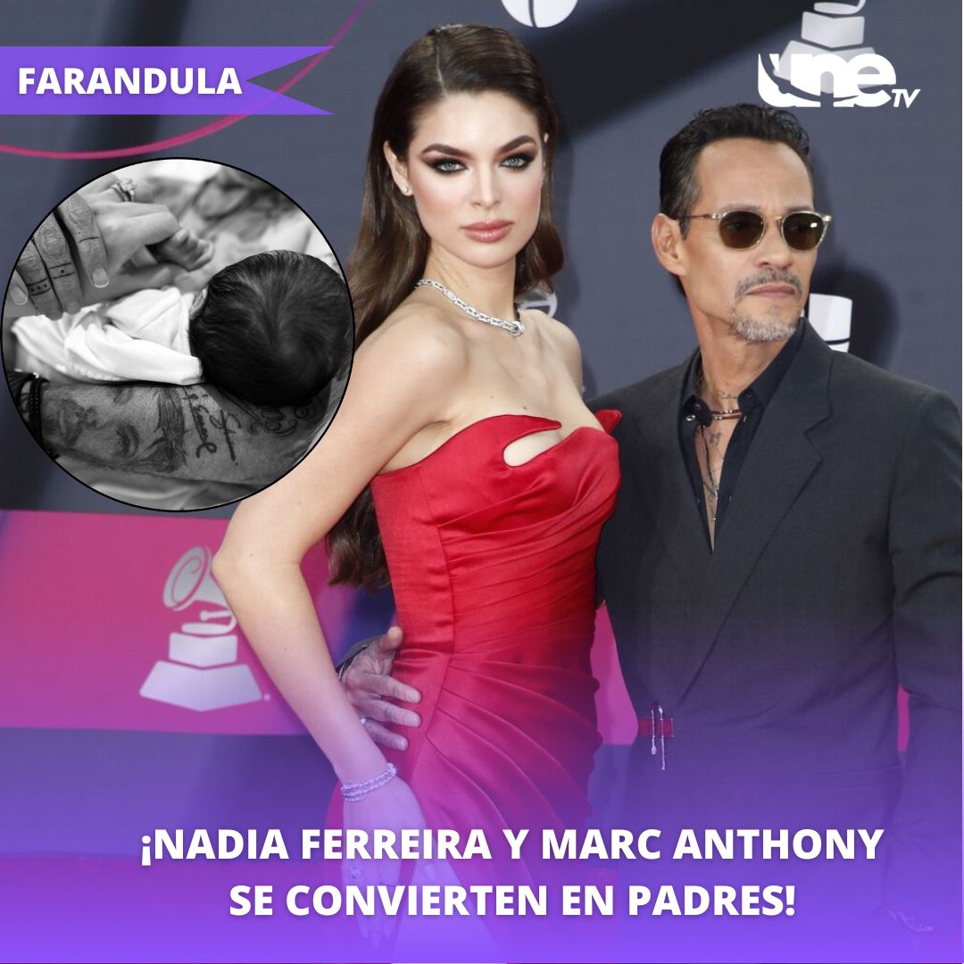 Nadia Ferreira y Marc Anthony se convierten en padres